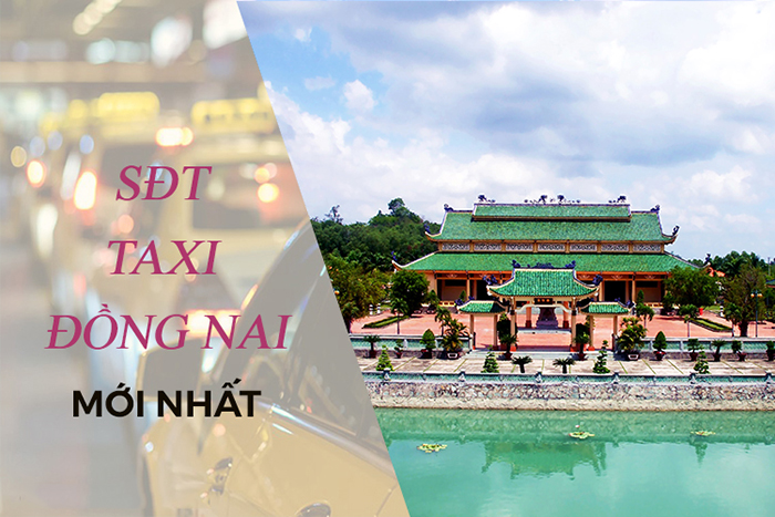 Số điện thoại taxi Đồng Nai giá rẻ uy tín