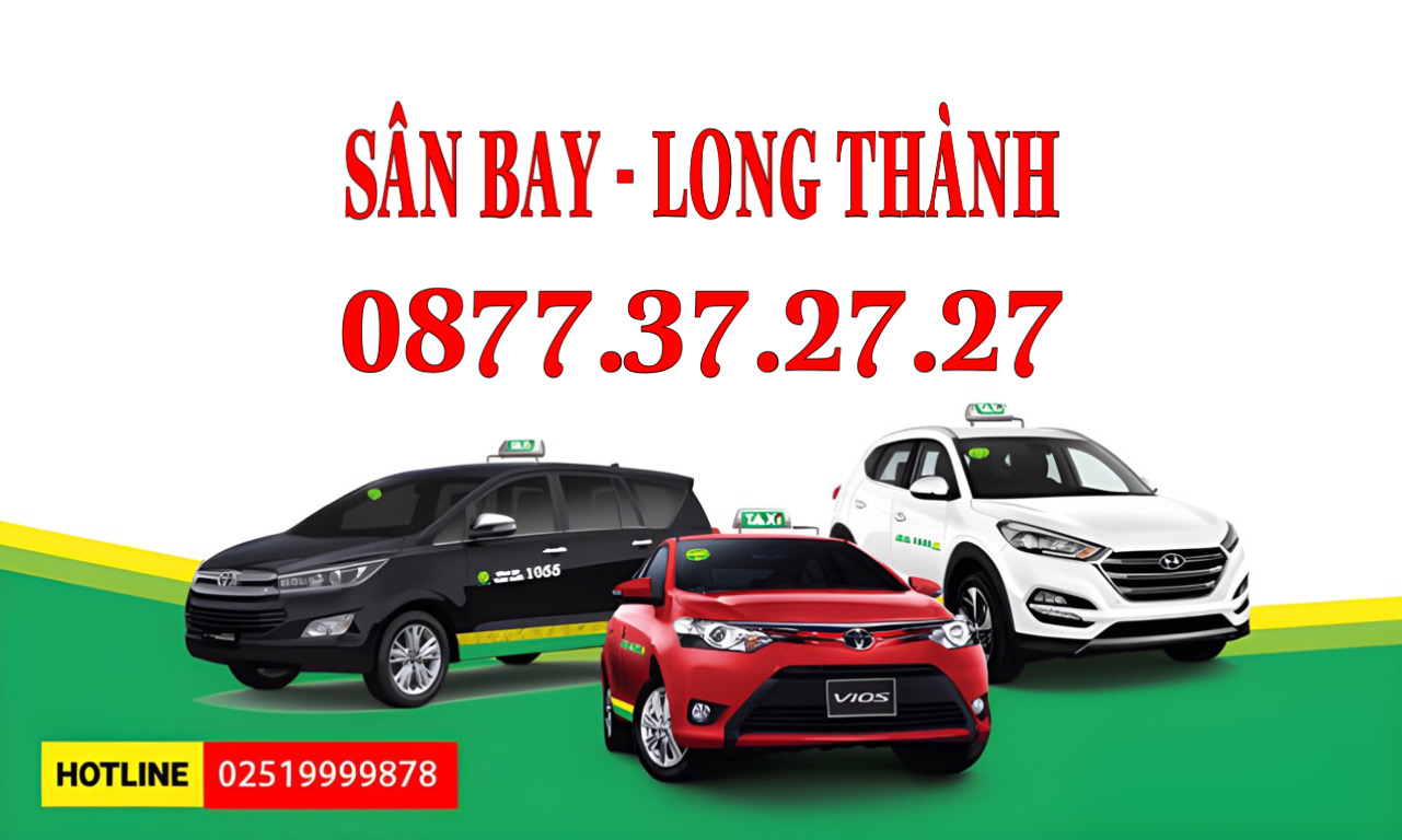 Taxi Đồng Nai – Dịch vụ Taxi đường dài – Xe đưa đón Sân Bay
