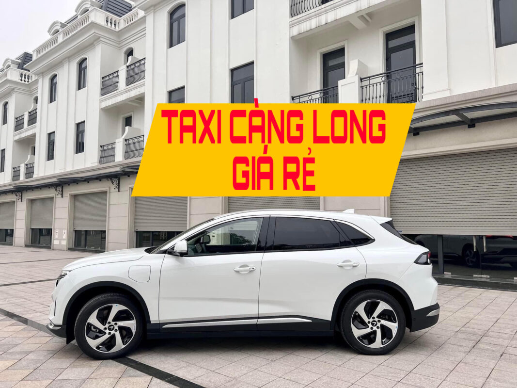 Taxi Càng Long Giá Rẻ